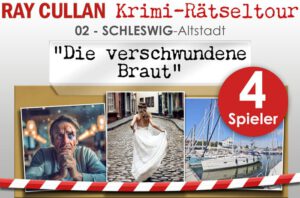 RAY-CULLAN-Krimi-Rätseltour 02 Schleswig-Altstadt "Die_verschwundene_Braut" - Ticket