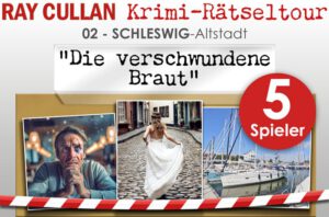 RAY-CULLAN-Krimi-Rätseltour 02 Schleswig-Altstadt "Die_verschwundene_Braut" - Ticket