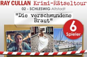RAY-CULLAN-Krimi-Rätseltour 02 Schleswig-Altstadt "Die_verschwundene_Braut" - Ticket