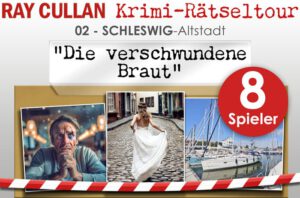 RAY-CULLAN-Krimi-Rätseltour 02 Schleswig-Altstadt "Die_verschwundene_Braut" - Ticket