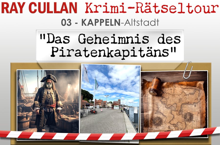 Krimi-Rätseltour - Kappeln-Altstadt Das Geheimnis des Piratenkapitäns Krimi-Rätseltour - Kappeln-Altstadt Das Geheimnis des Piratenkapitäns